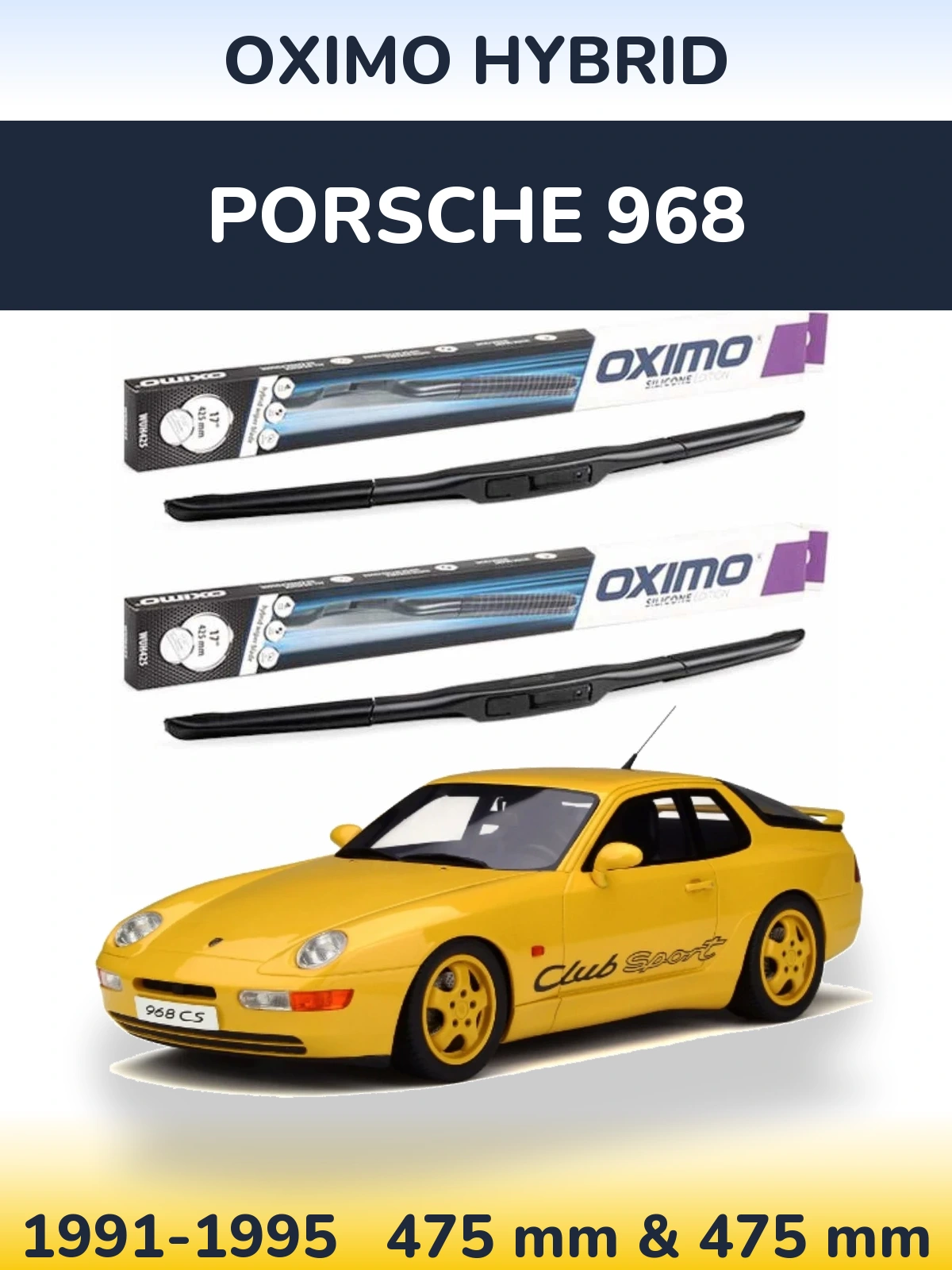 Ștergătoare Oximo Hybrid pentru Porsche 968