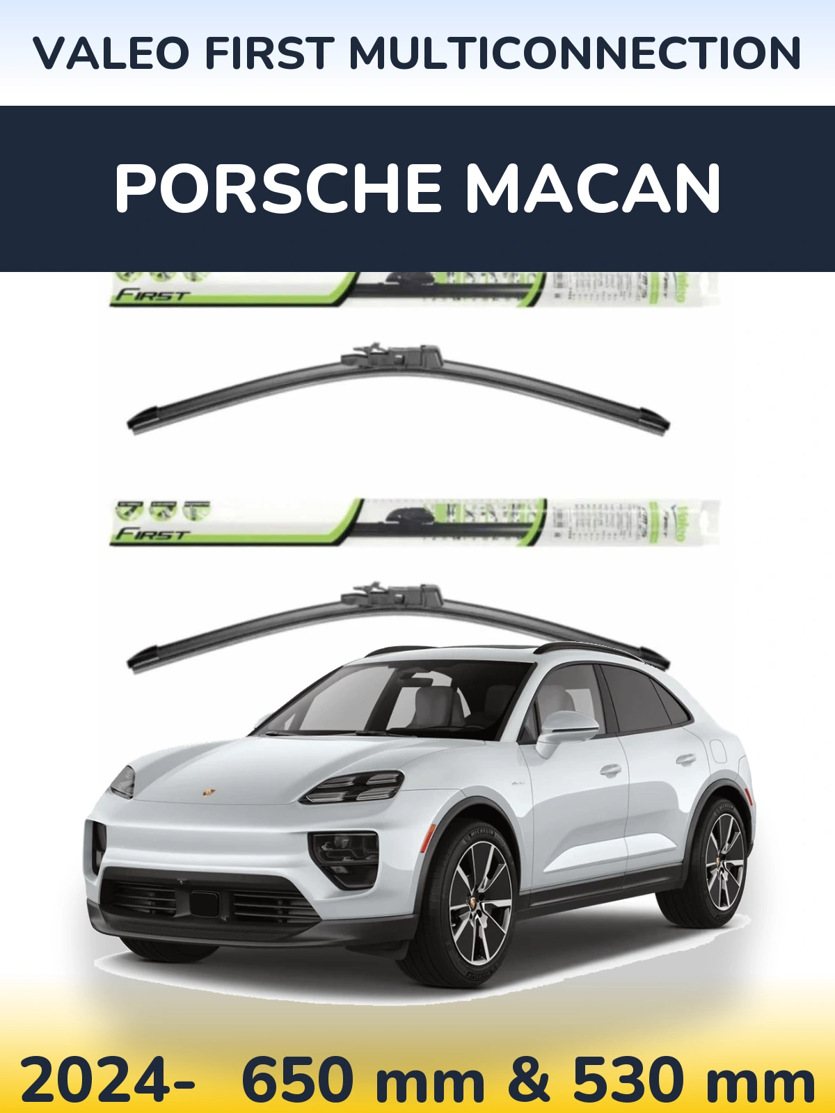Комплект передних дворников Valeo First MultiConnection 650 & 530 мм для Porsche Macan 2024-2026