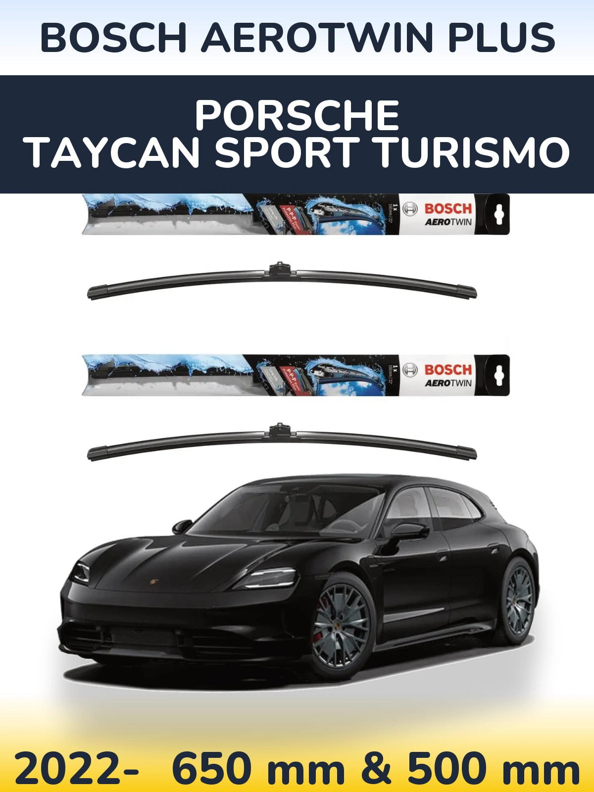 Ștergătoare BOSCH AeroTwin Plus pentru Porsche Taycan Sport Turismo