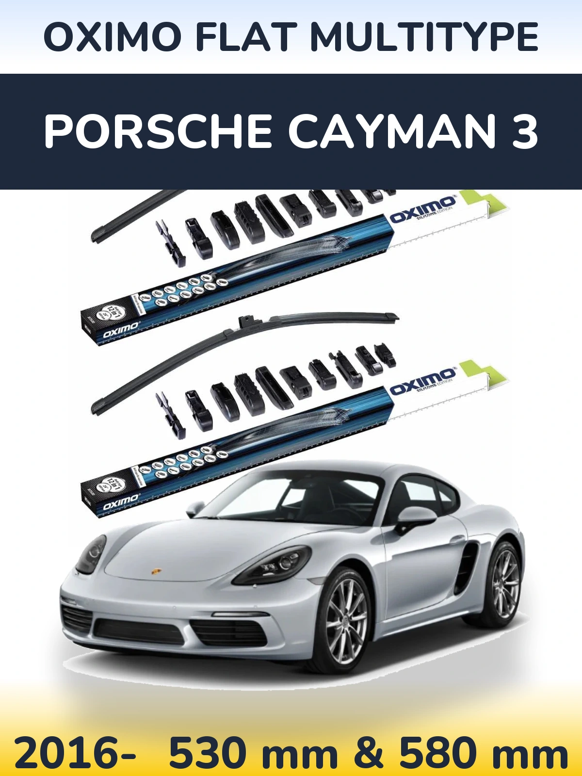 Ștergătoare Oximo Flat MultiTipe pentru Porsche Cayman 3
