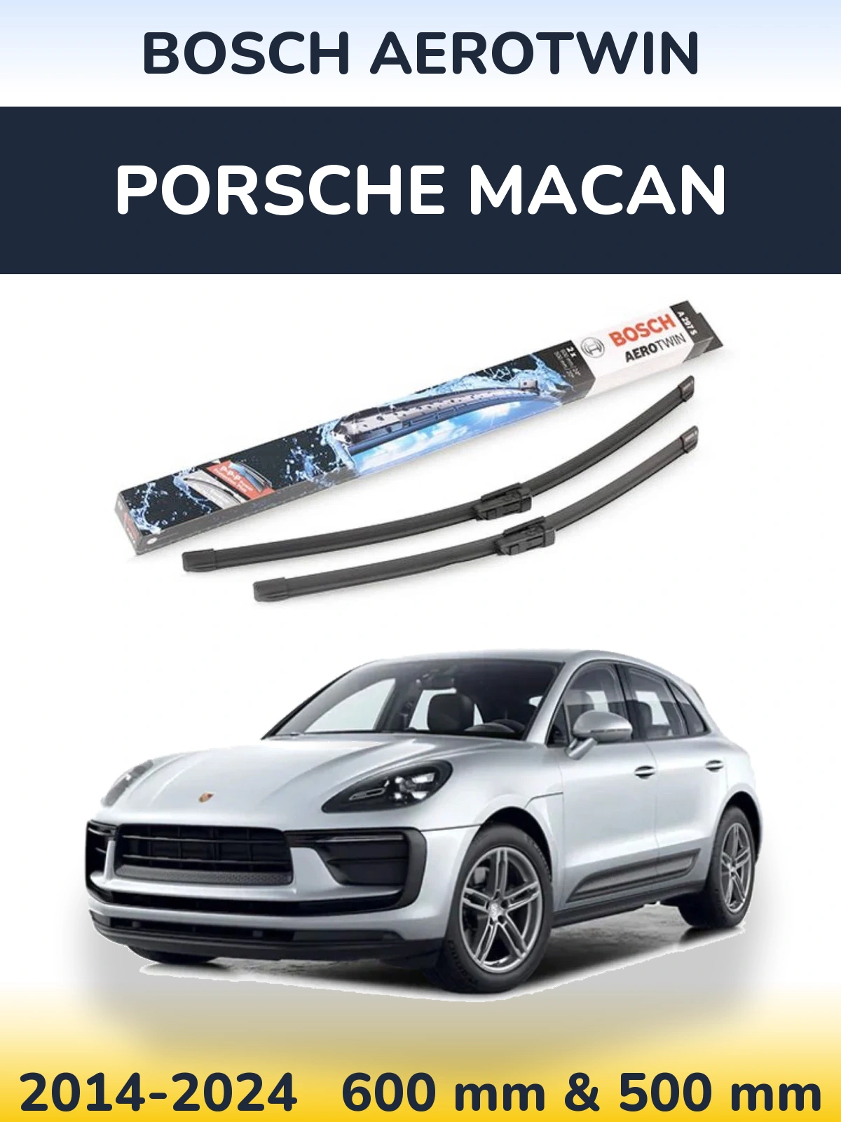 Ștergătoare BOSCH AeroTwin pentru Porsche Macan