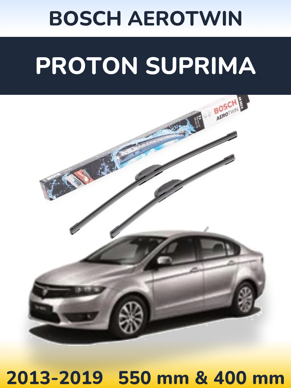 Ștergătoare BOSCH AeroTwin pentru Proton Suprima