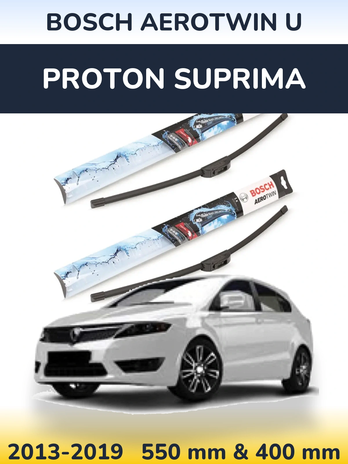Ștergătoare BOSCH AeroTwin U pentru Proton Suprima