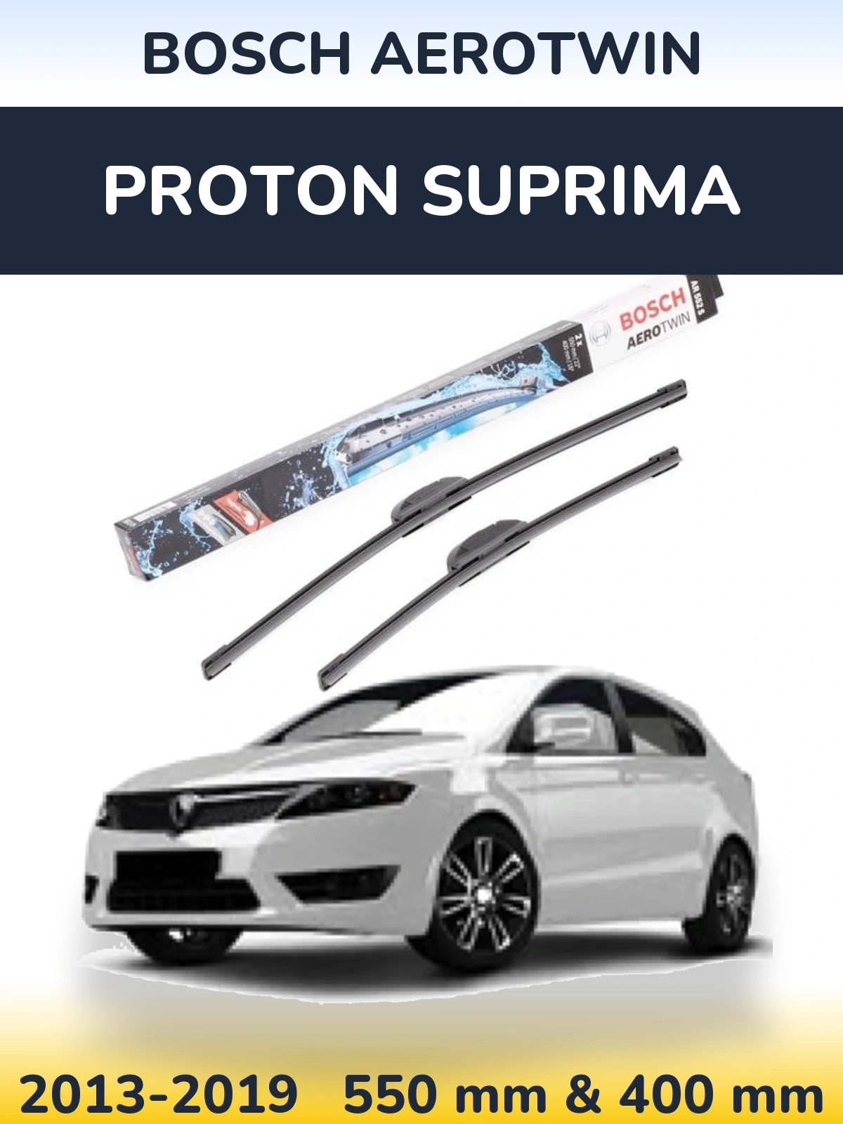 Ștergătoare BOSCH AeroTwin pentru Proton Suprima