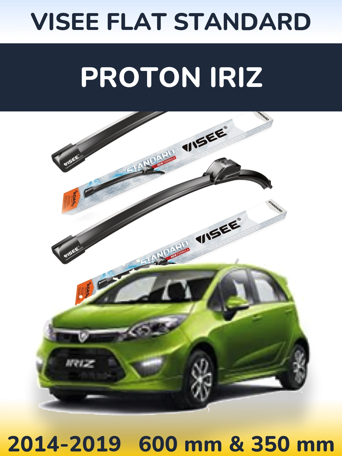 Ștergătoare VISEE FLAT STANDARD pentru Proton Iriz