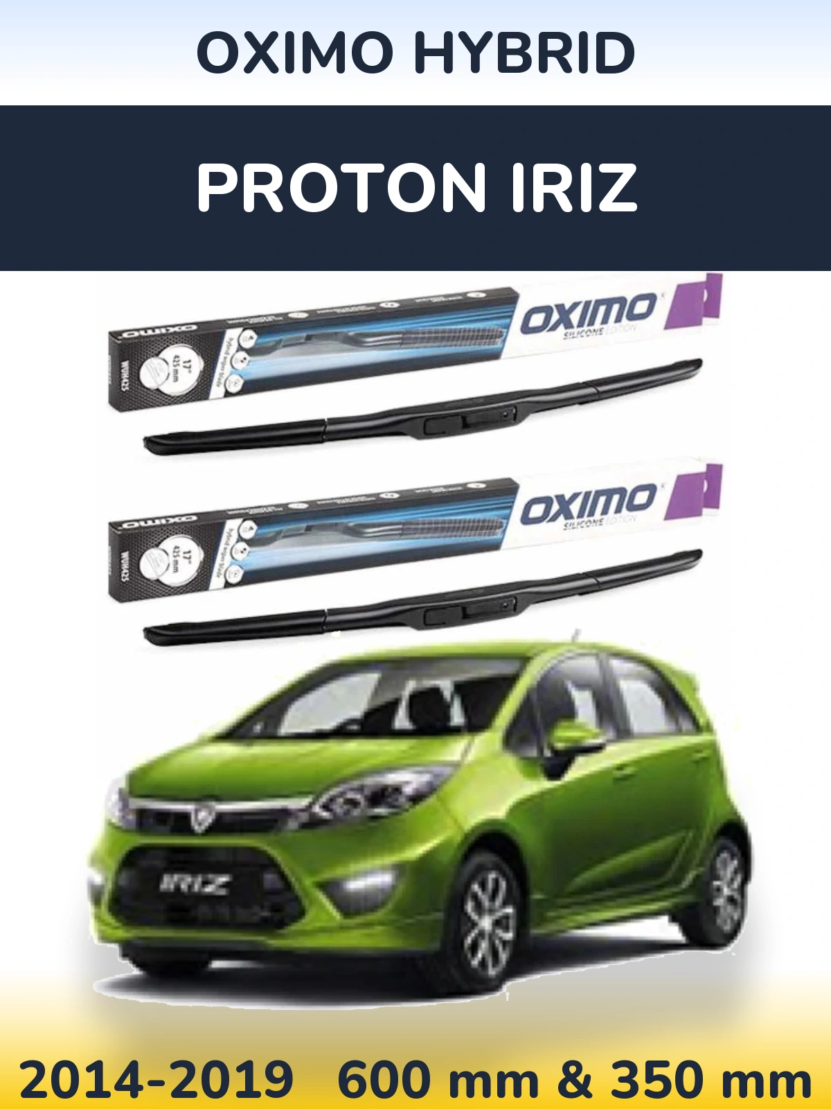 Ștergătoare Oximo Hybrid pentru Proton Iriz