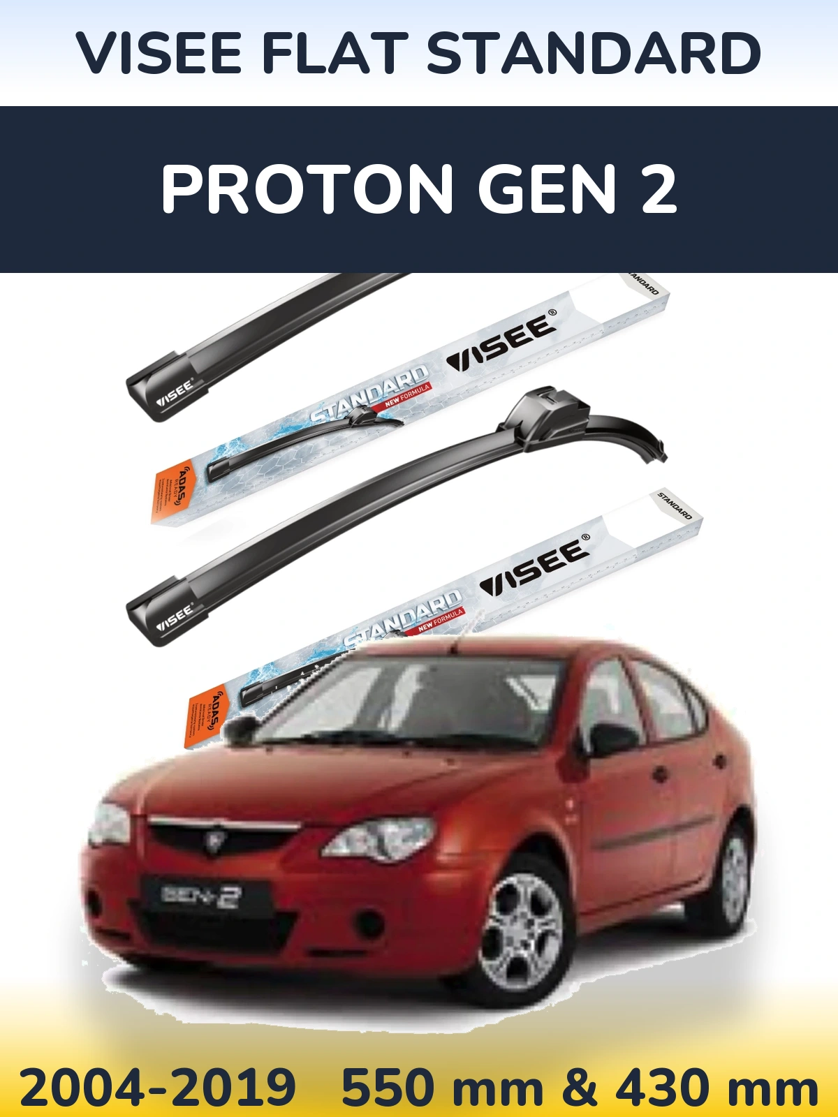 Ștergătoare VISEE FLAT STANDARD pentru Proton Gen 2