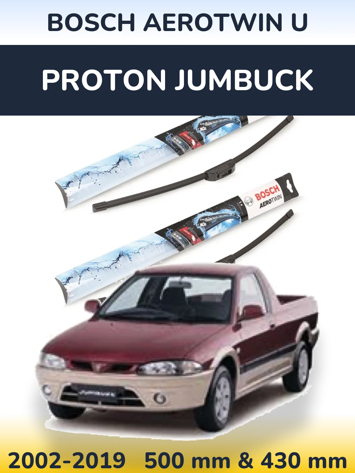 Ștergătoare BOSCH AeroTwin U pentru Proton Jumbuck