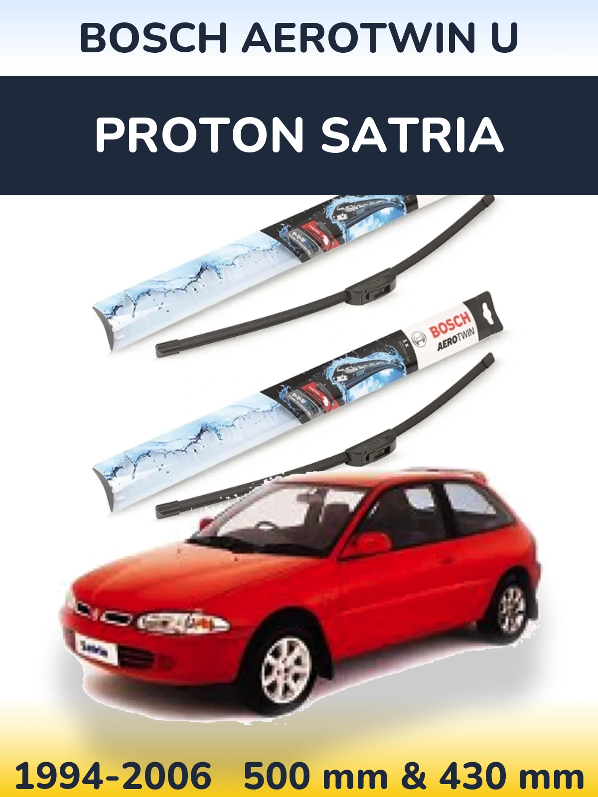 Ștergătoare BOSCH AeroTwin U pentru Proton Satria