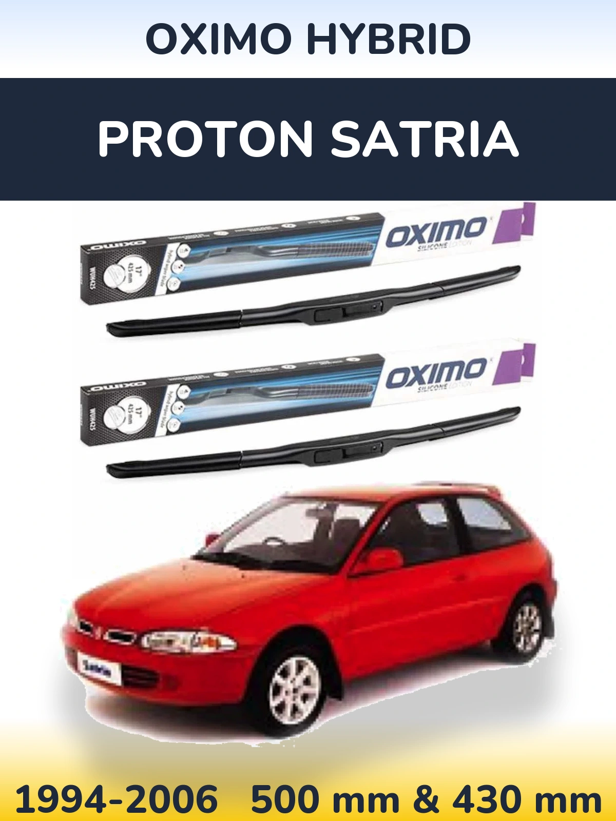 Ștergătoare Oximo Hybrid pentru Proton Satria