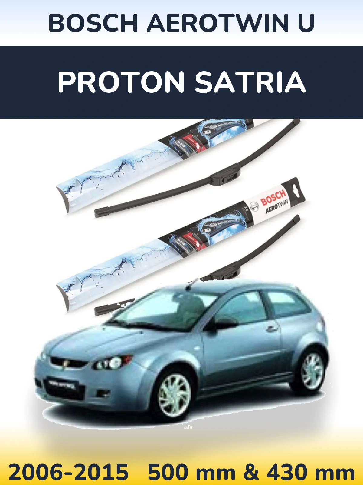 Ștergătoare BOSCH AeroTwin U pentru Proton Satria