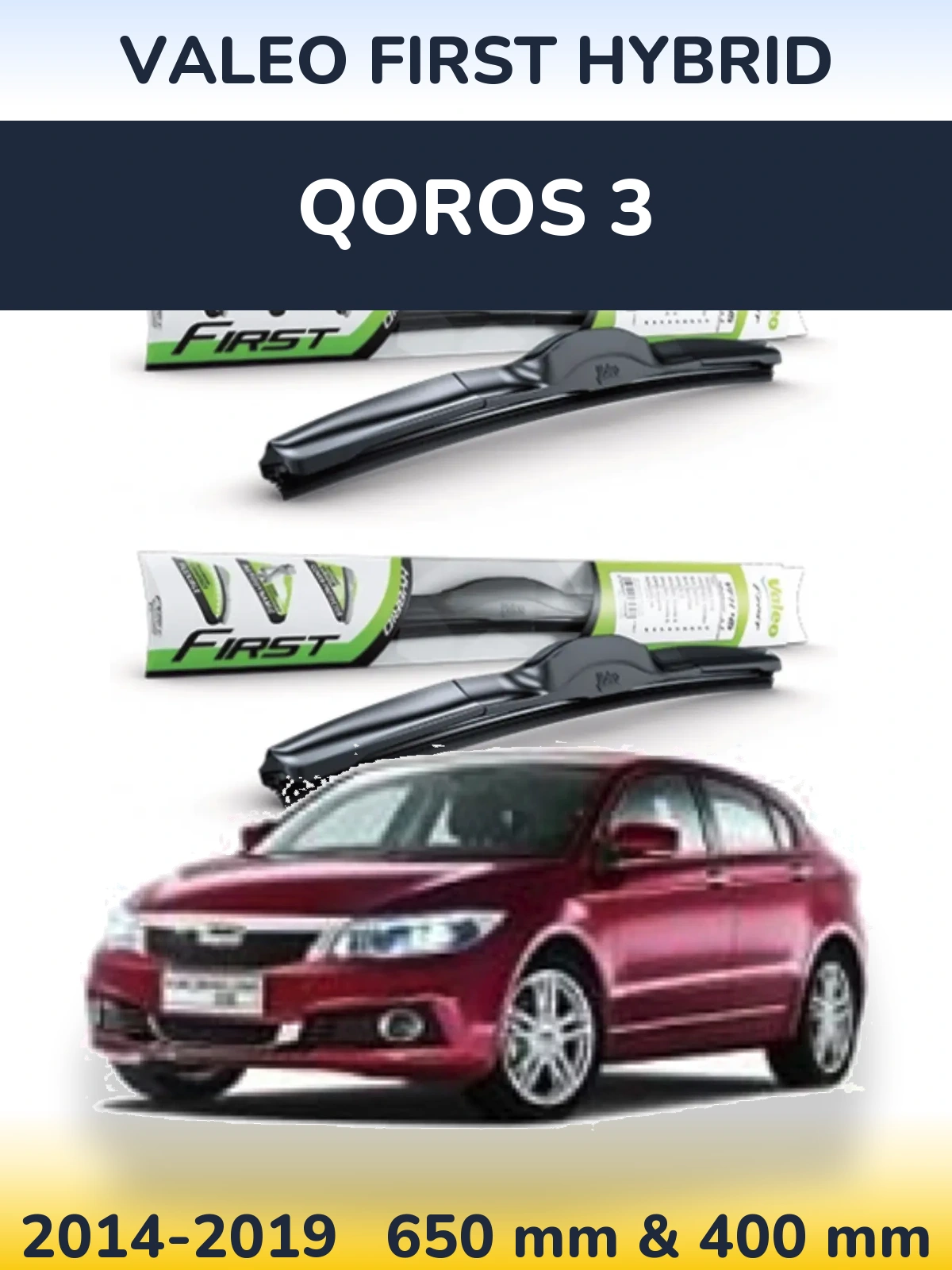Ștergătoare Valeo First Hybrid pentru Qoros 3