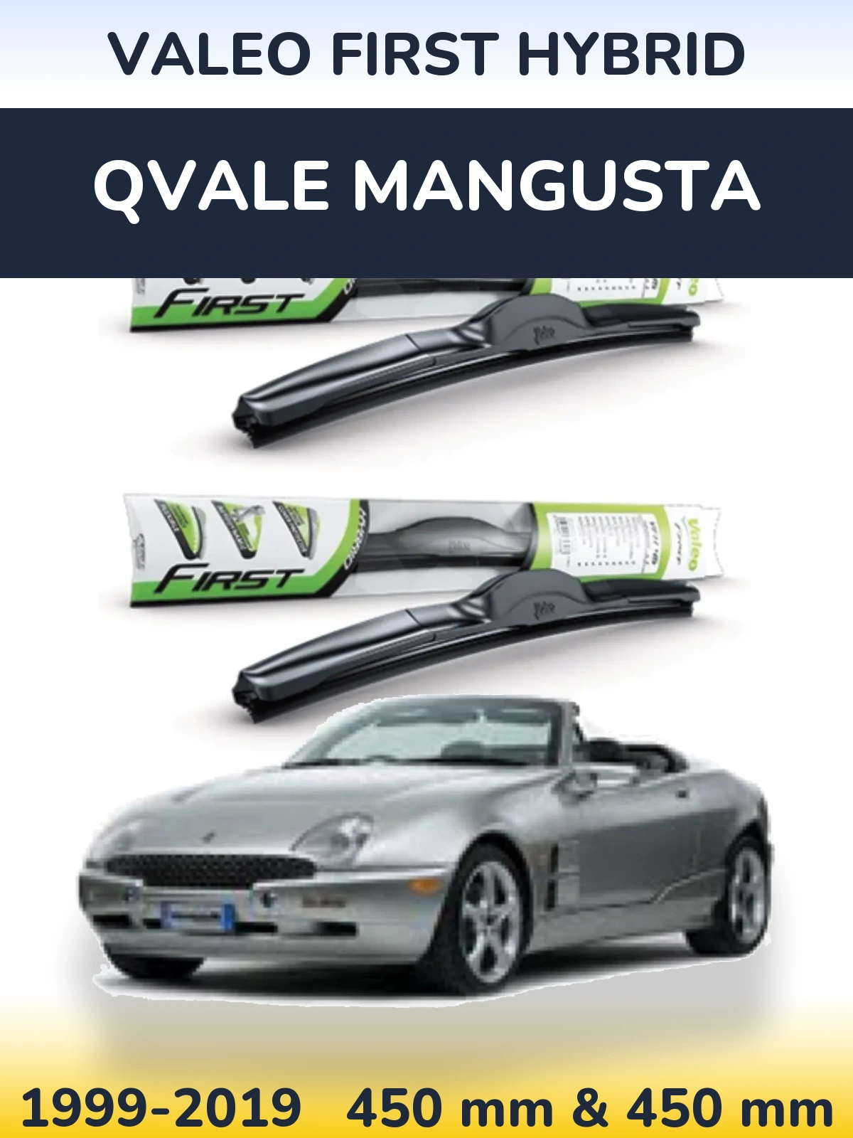 Ștergătoare Valeo First Hybrid pentru Qvale Mangusta