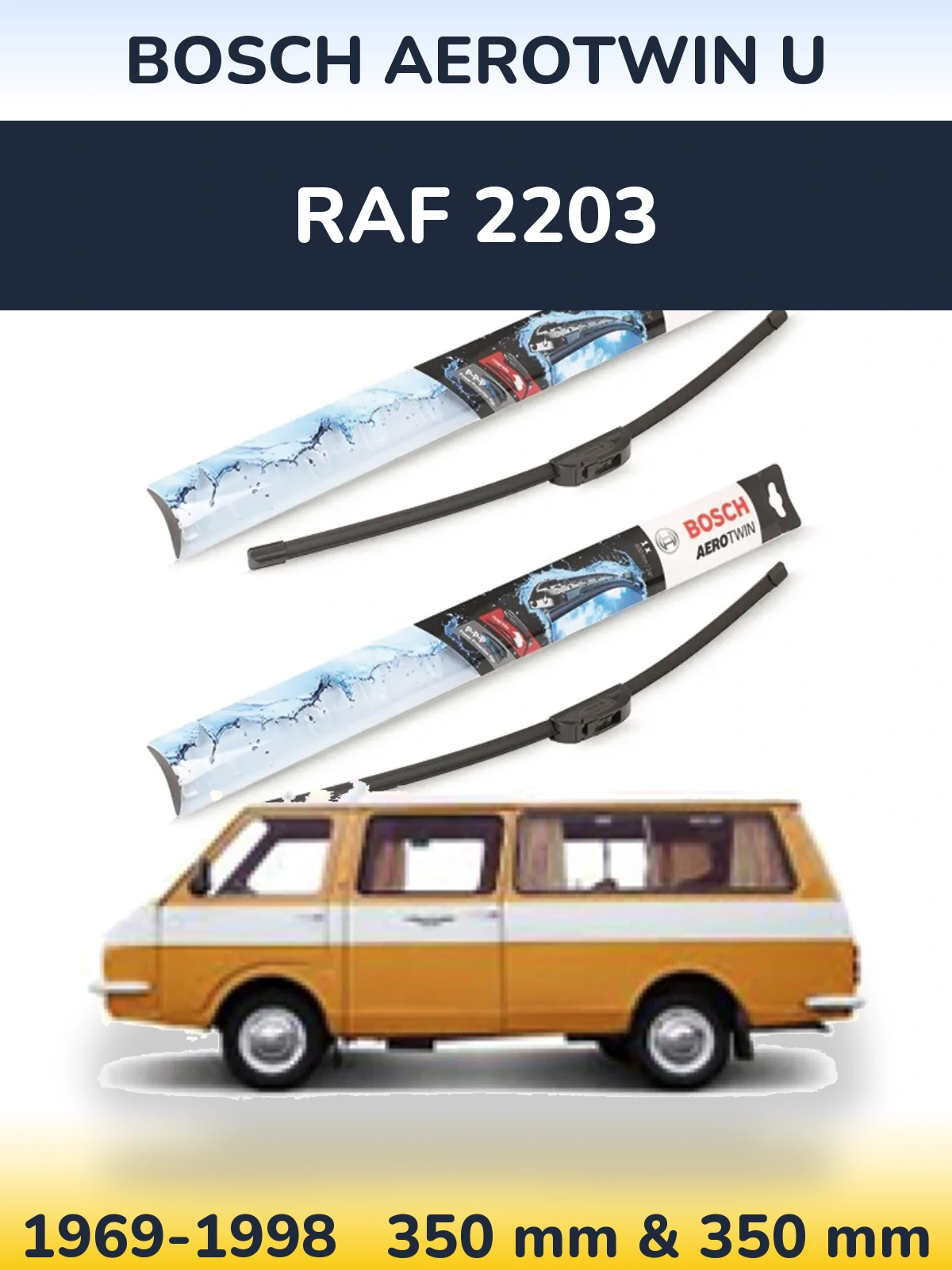 Ștergătoare BOSCH AeroTwin U pentru RAF 2203