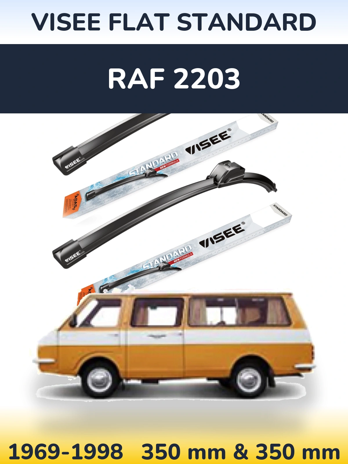 Ștergătoare VISEE FLAT STANDARD pentru RAF 2203