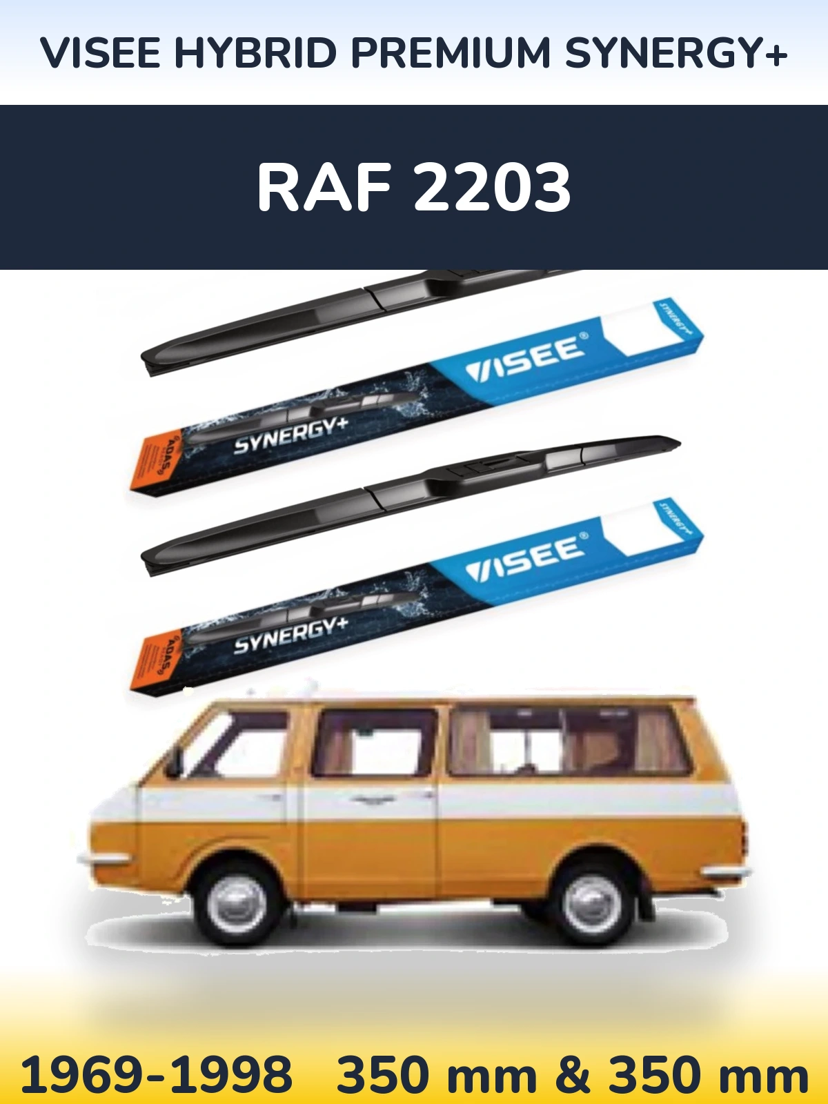 Ștergătoare VISEE HYBRID PREMIUM SYNERGY+ pentru RAF 2203