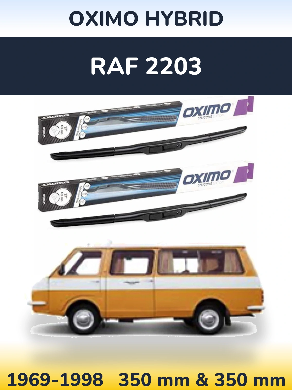 Ștergătoare Oximo Hybrid pentru RAF 2203
