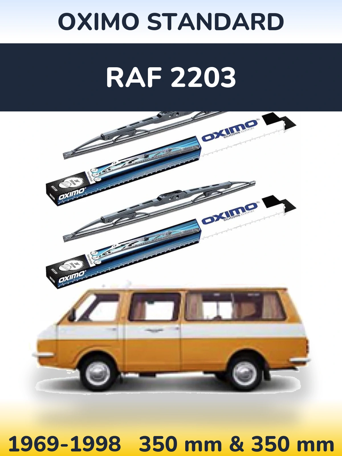 Ștergătoare Oximo Standard pentru RAF 2203