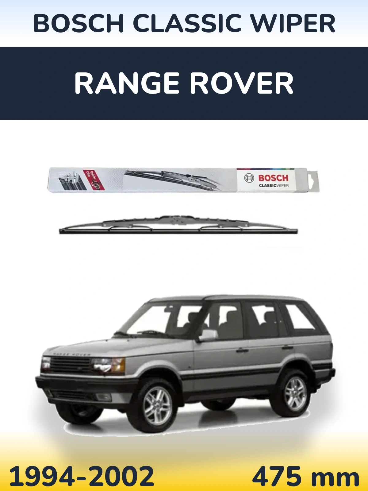 Ștergătoare BOSCH Classic Wiper pentru Range Rover 