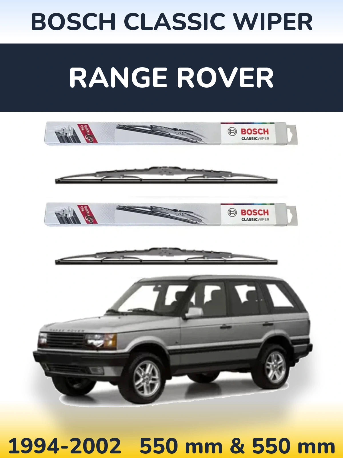 Ștergătoare BOSCH Classic Wiper pentru Range Rover 