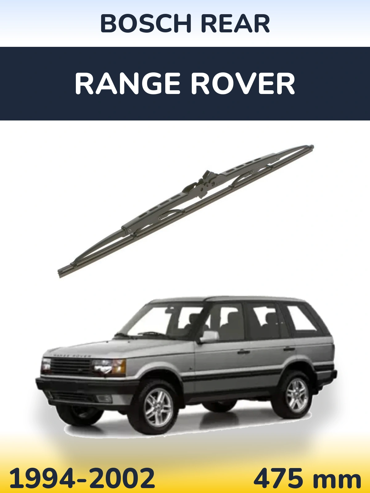 Ștergătoare BOSCH Rear pentru Range Rover 
