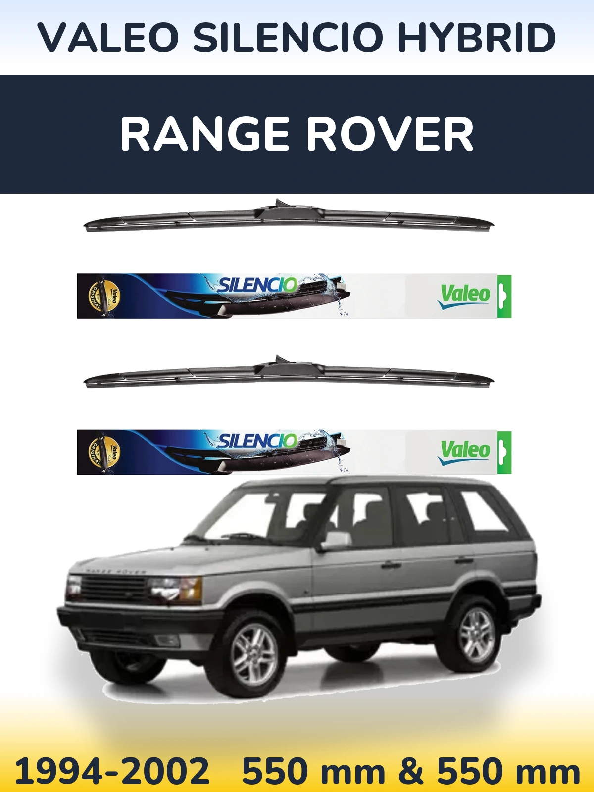 Ștergătoare Valeo Silencio Hybrid pentru Range Rover 