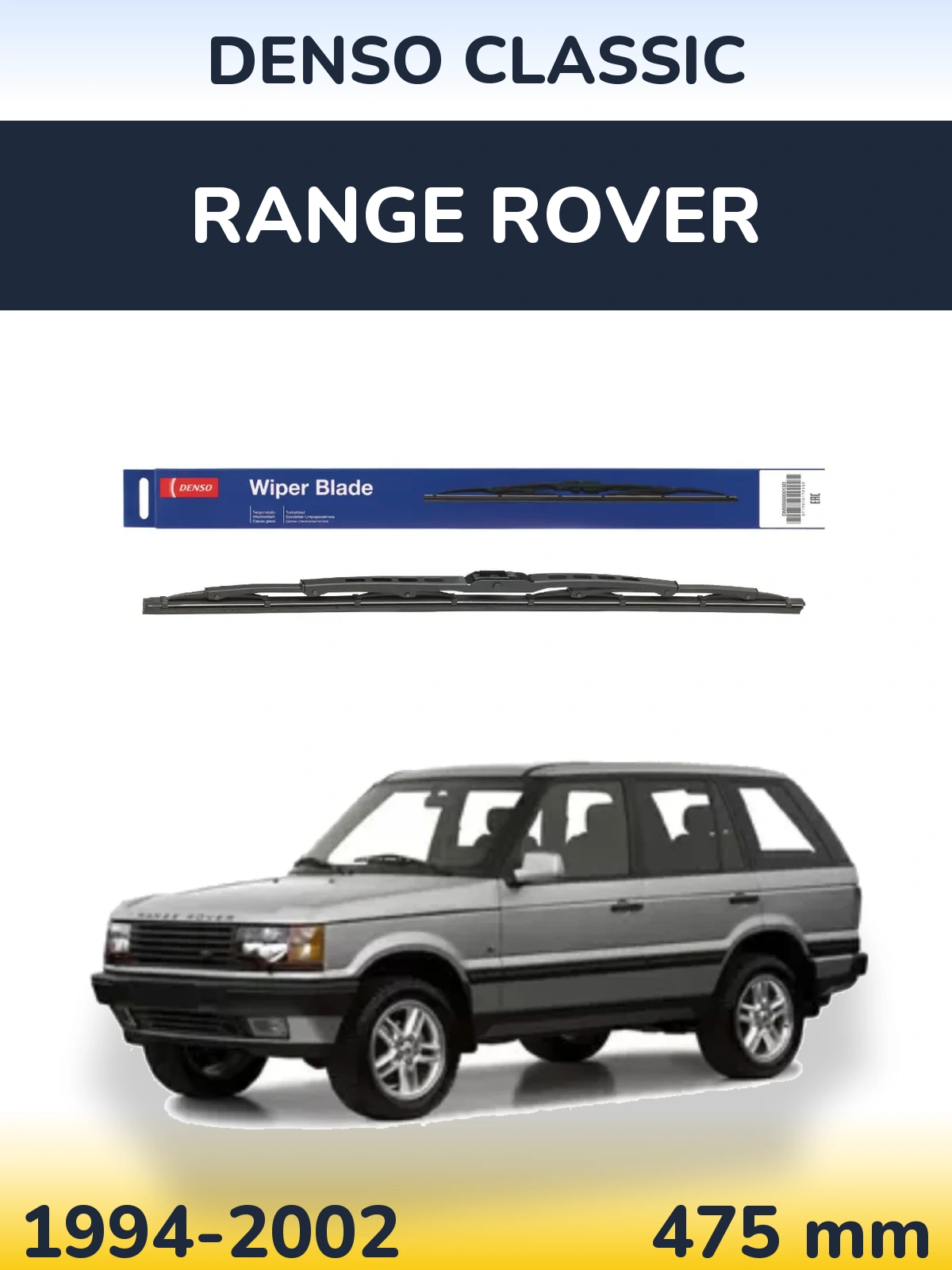 Ștergătoare Denso Classic pentru Range Rover 
