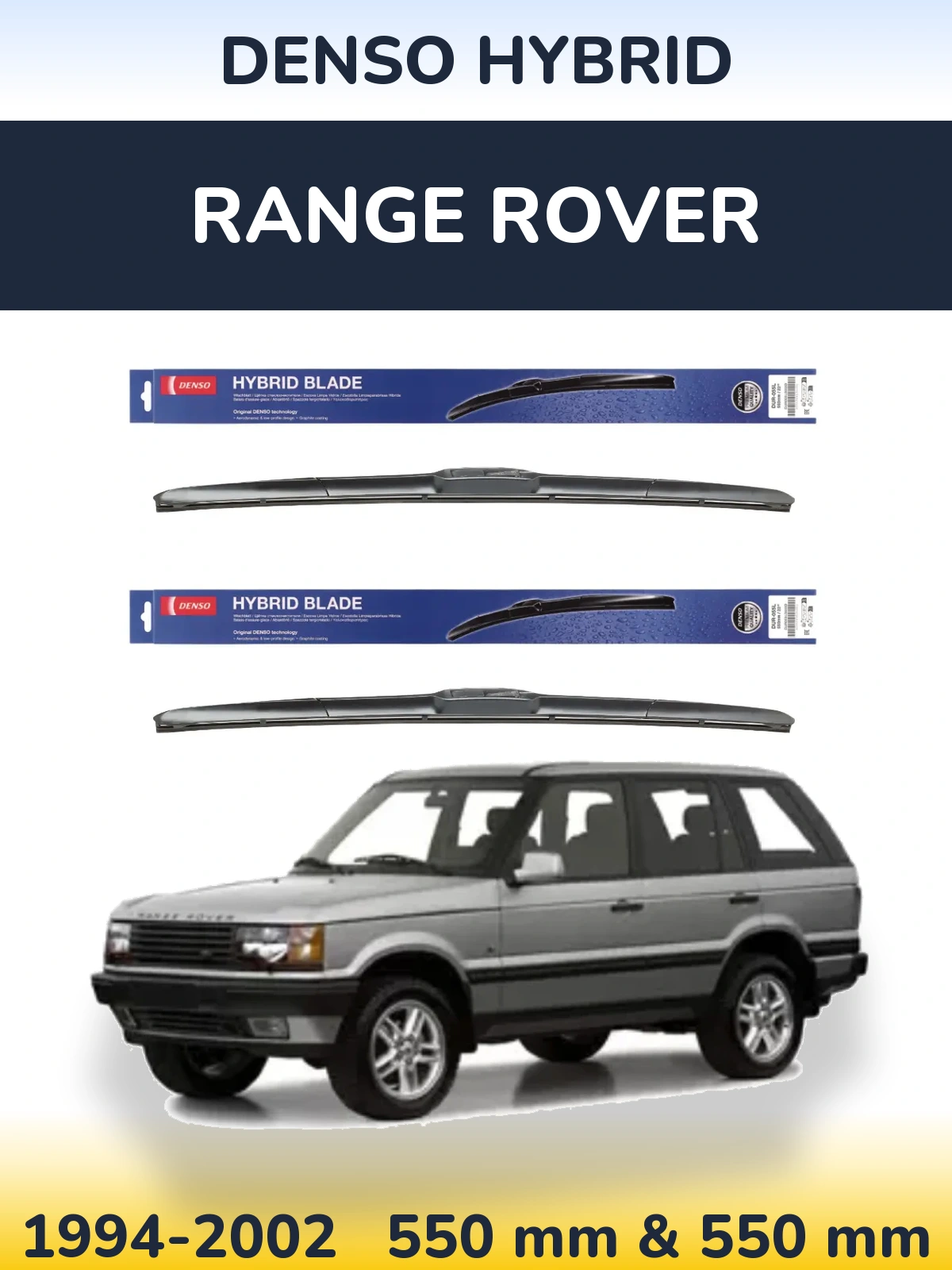 Ștergătoare Denso Hybrid pentru Range Rover 