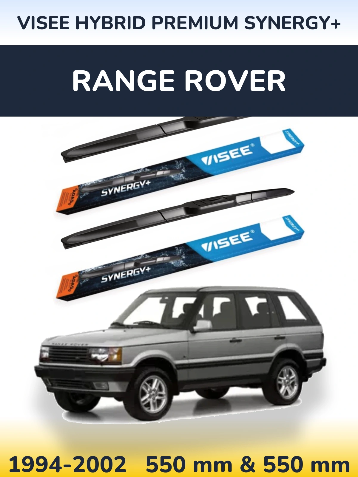 Ștergătoare VISEE HYBRID PREMIUM SYNERGY+ pentru Range Rover 