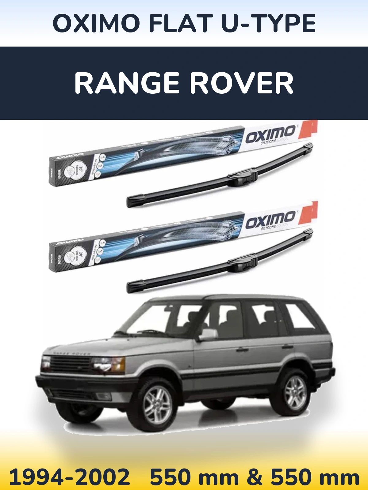 Ștergătoare Oximo Flat U-type pentru Range Rover 