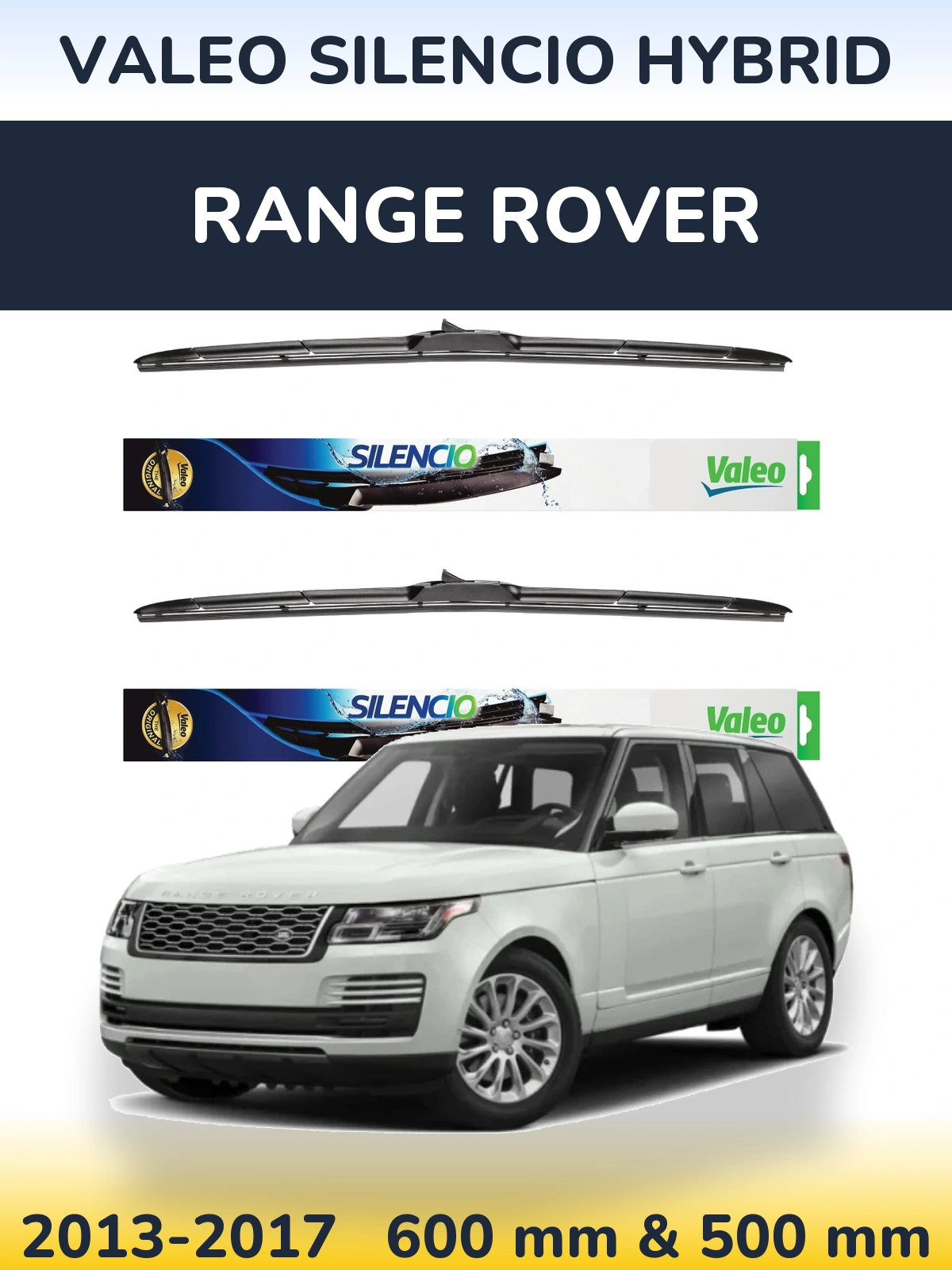 Ștergătoare Valeo Silencio Hybrid pentru Range Rover 