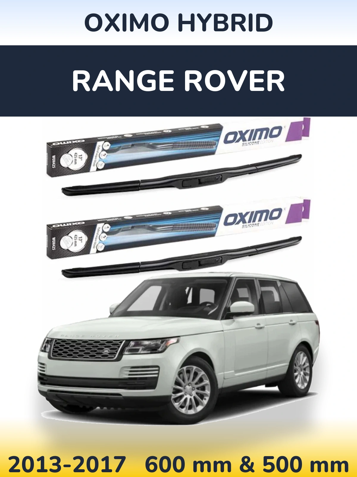 Ștergătoare Oximo Hybrid pentru Range Rover 