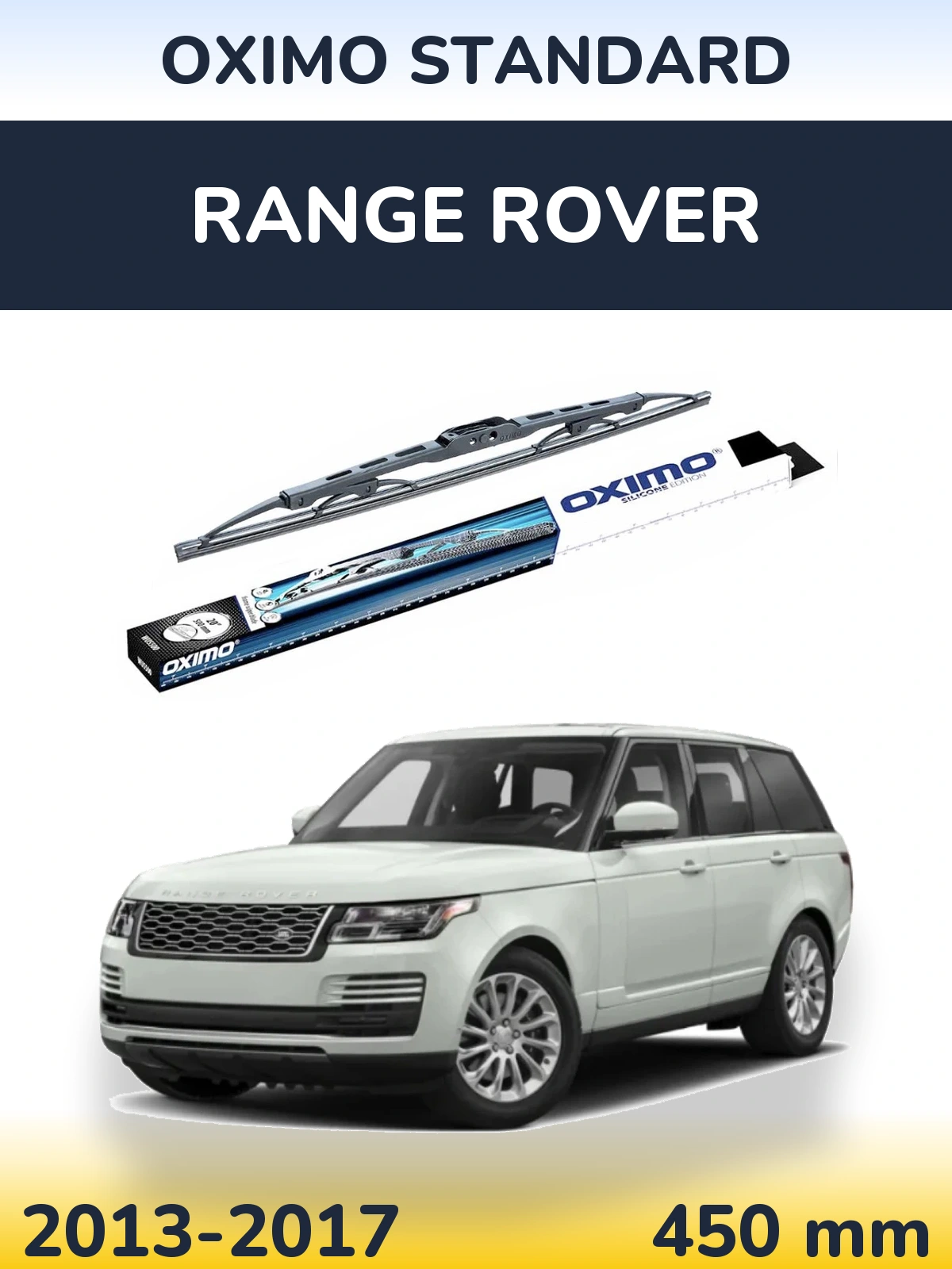 Ștergătoare Oximo Standard pentru Range Rover 