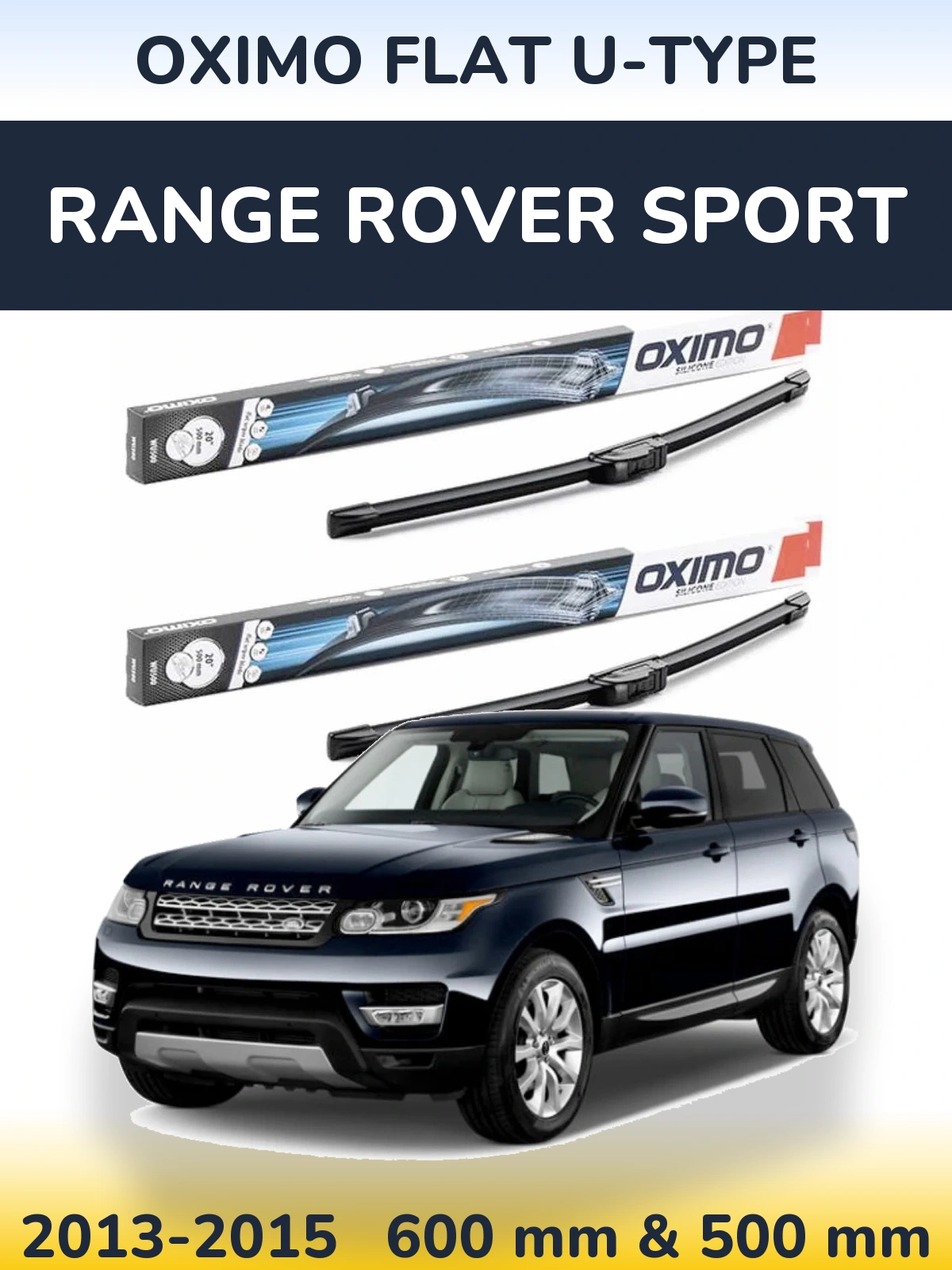 Ștergătoare Oximo Flat U-type pentru Range Rover Sport
