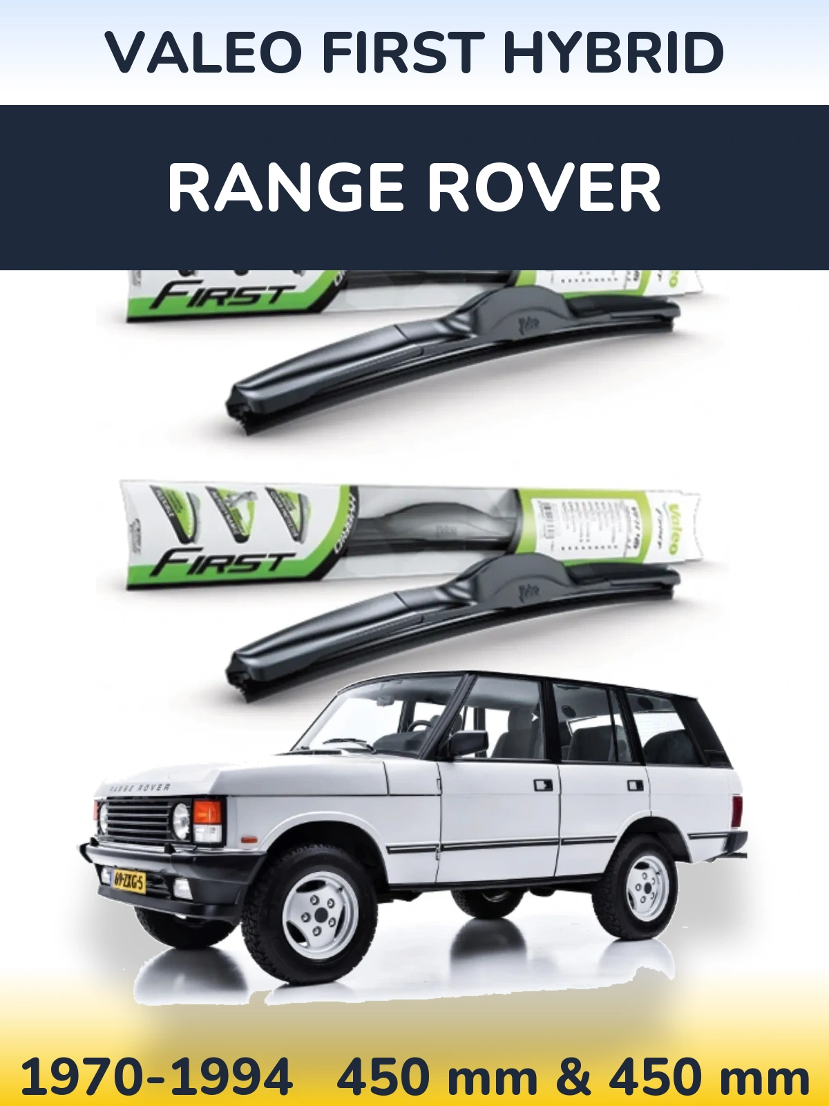 Ștergătoare Valeo First Hybrid pentru Range Rover 