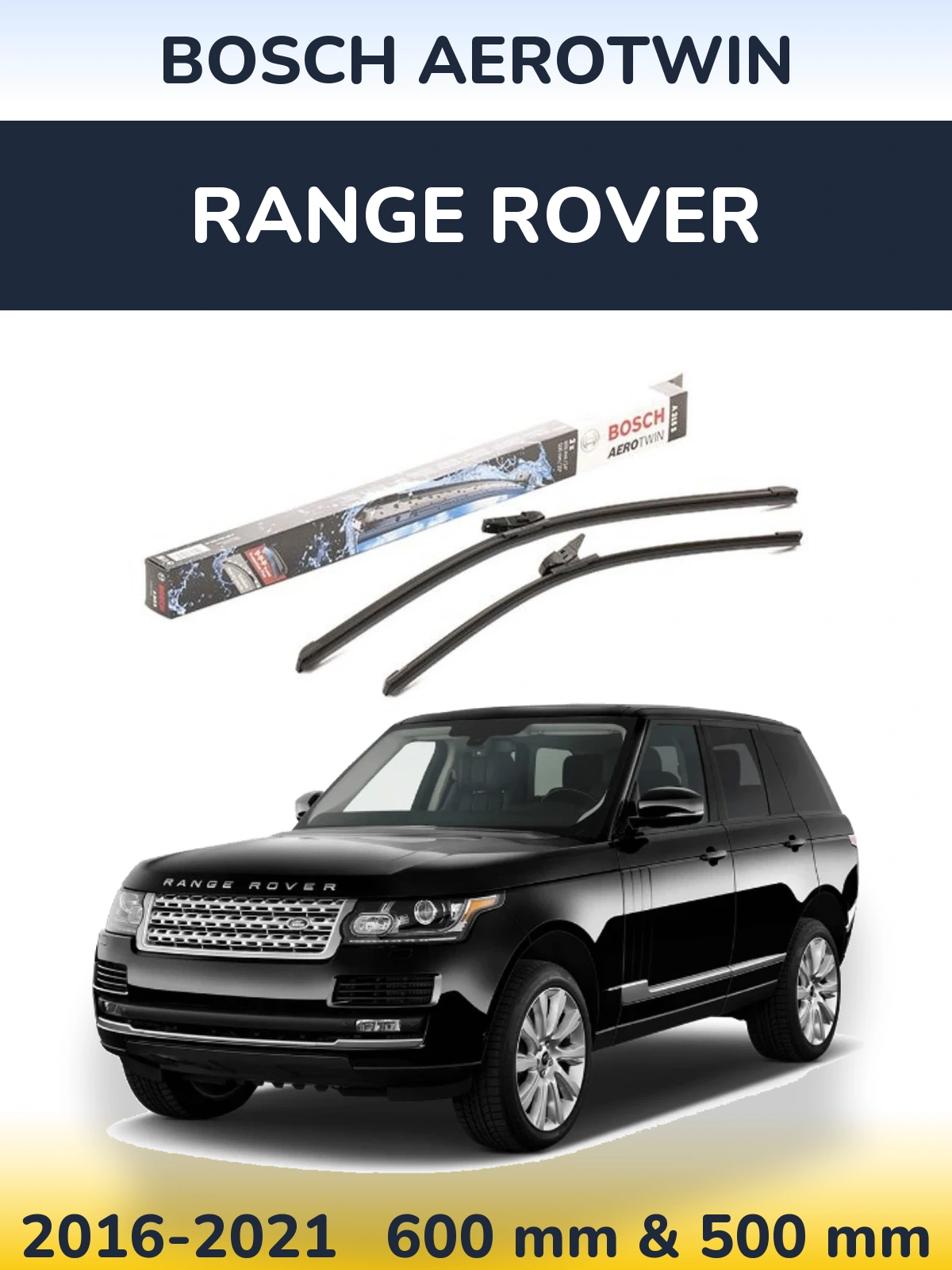 Ștergătoare BOSCH AeroTwin pentru Range Rover 
