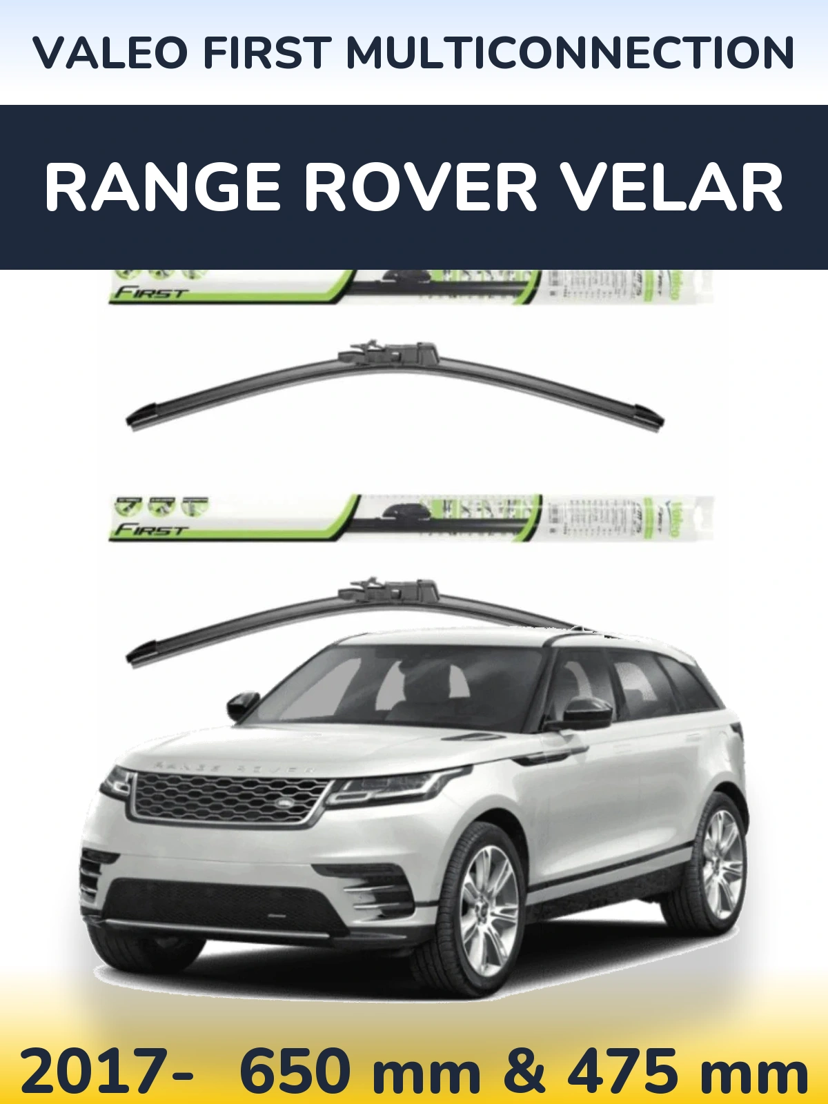 Ștergătoare Valeo First MultiConnection pentru Range Rover Velar