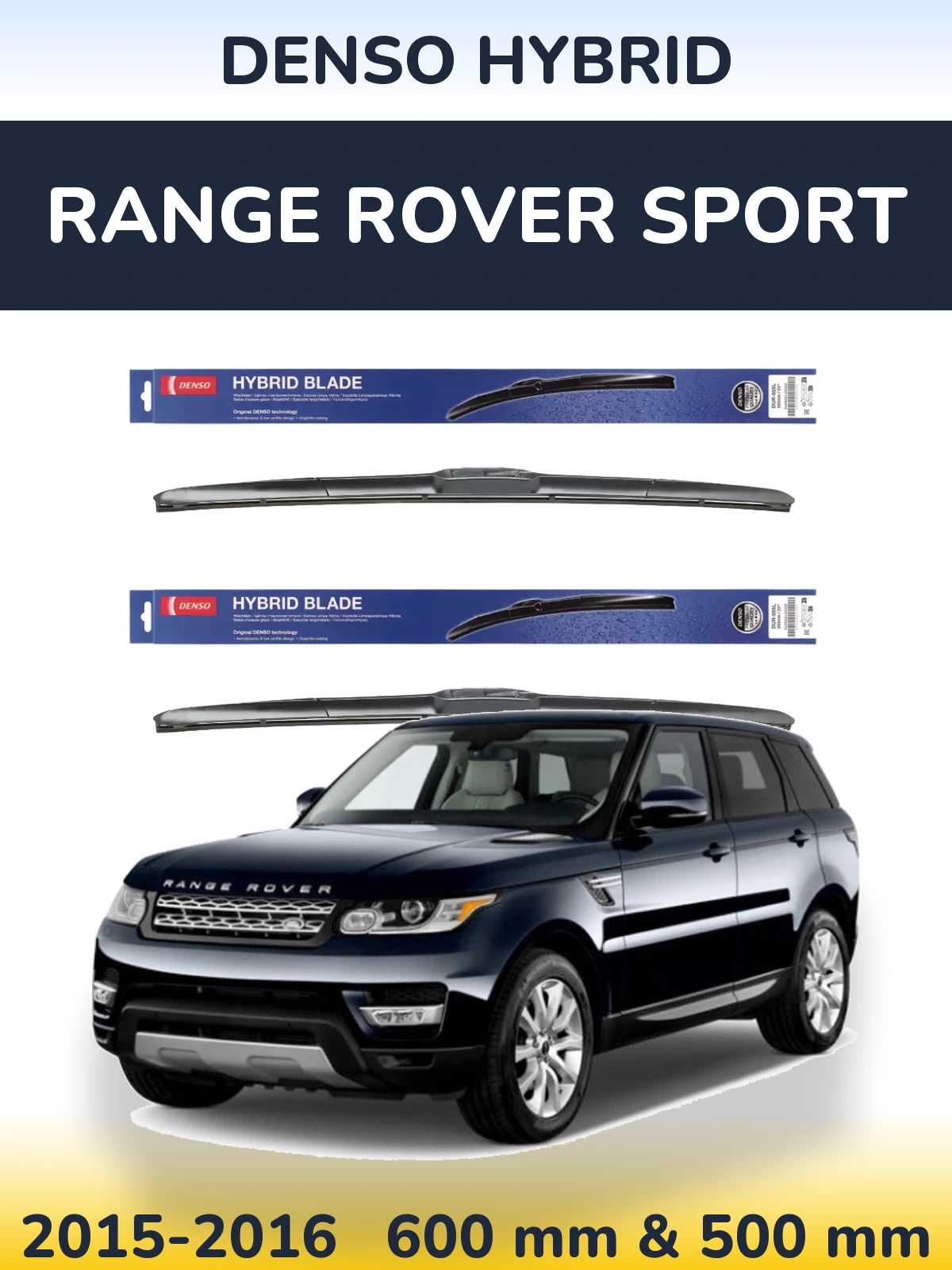 Ștergătoare Denso Hybrid pentru Range Rover Sport