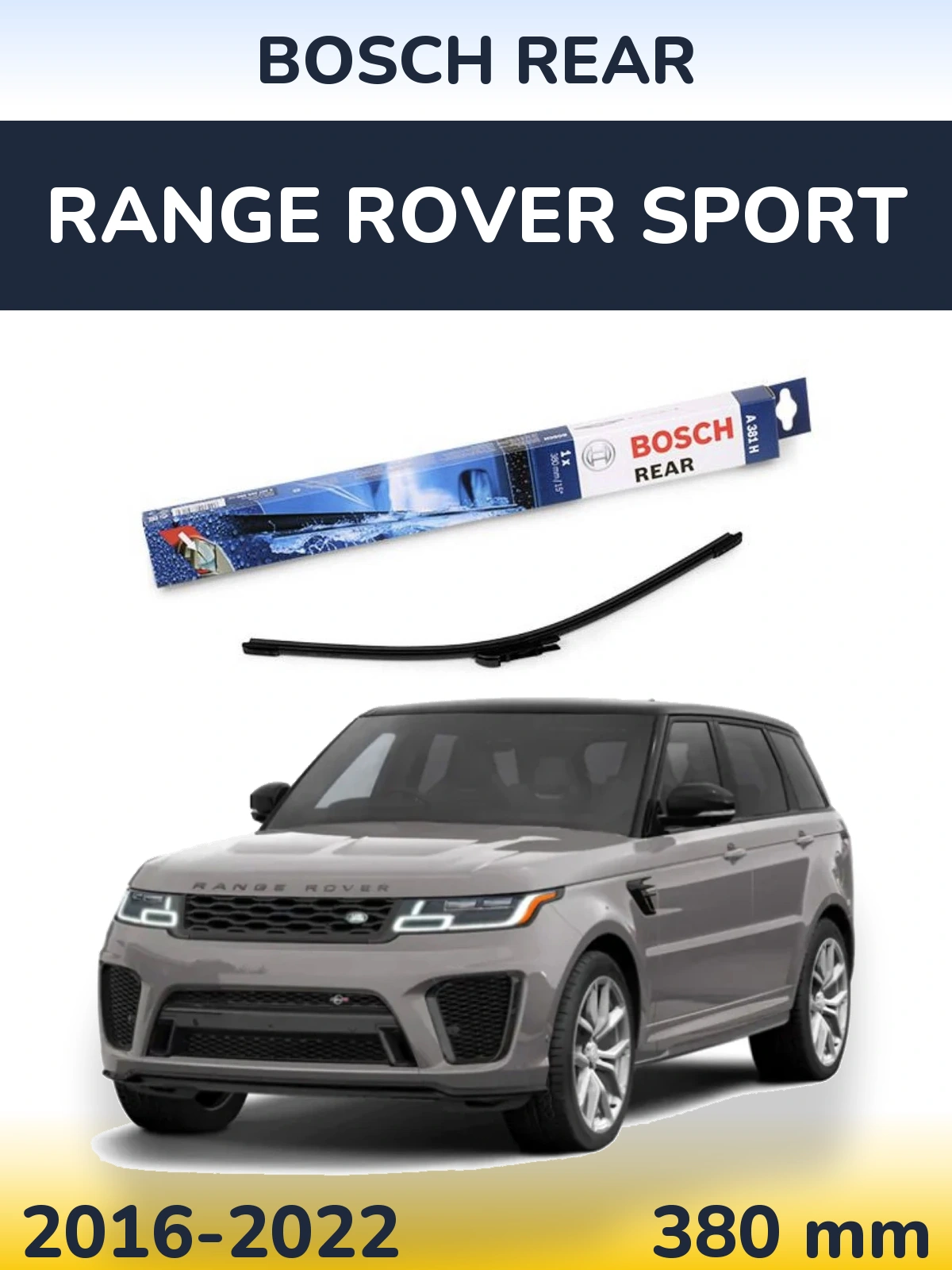 Ștergătoare BOSCH Rear pentru Range Rover Sport