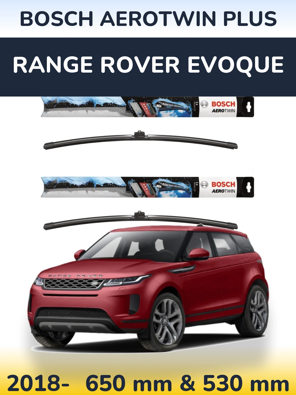 Ștergătoare BOSCH AeroTwin Plus pentru Range Rover Evoque