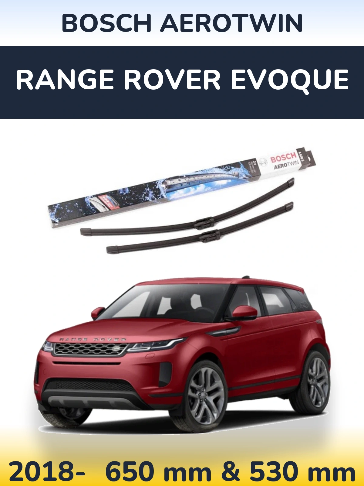 Ștergătoare BOSCH AeroTwin pentru Range Rover Evoque
