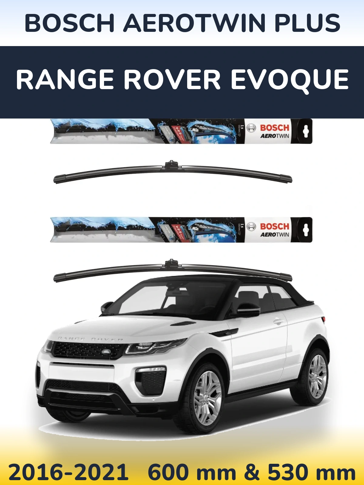 Ștergătoare BOSCH AeroTwin Plus pentru Range Rover Evoque