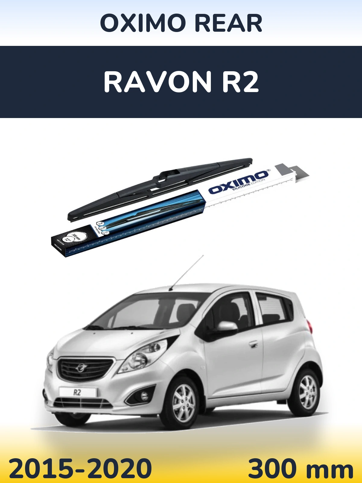 Ștergătoare Oximo Rear pentru Ravon R2