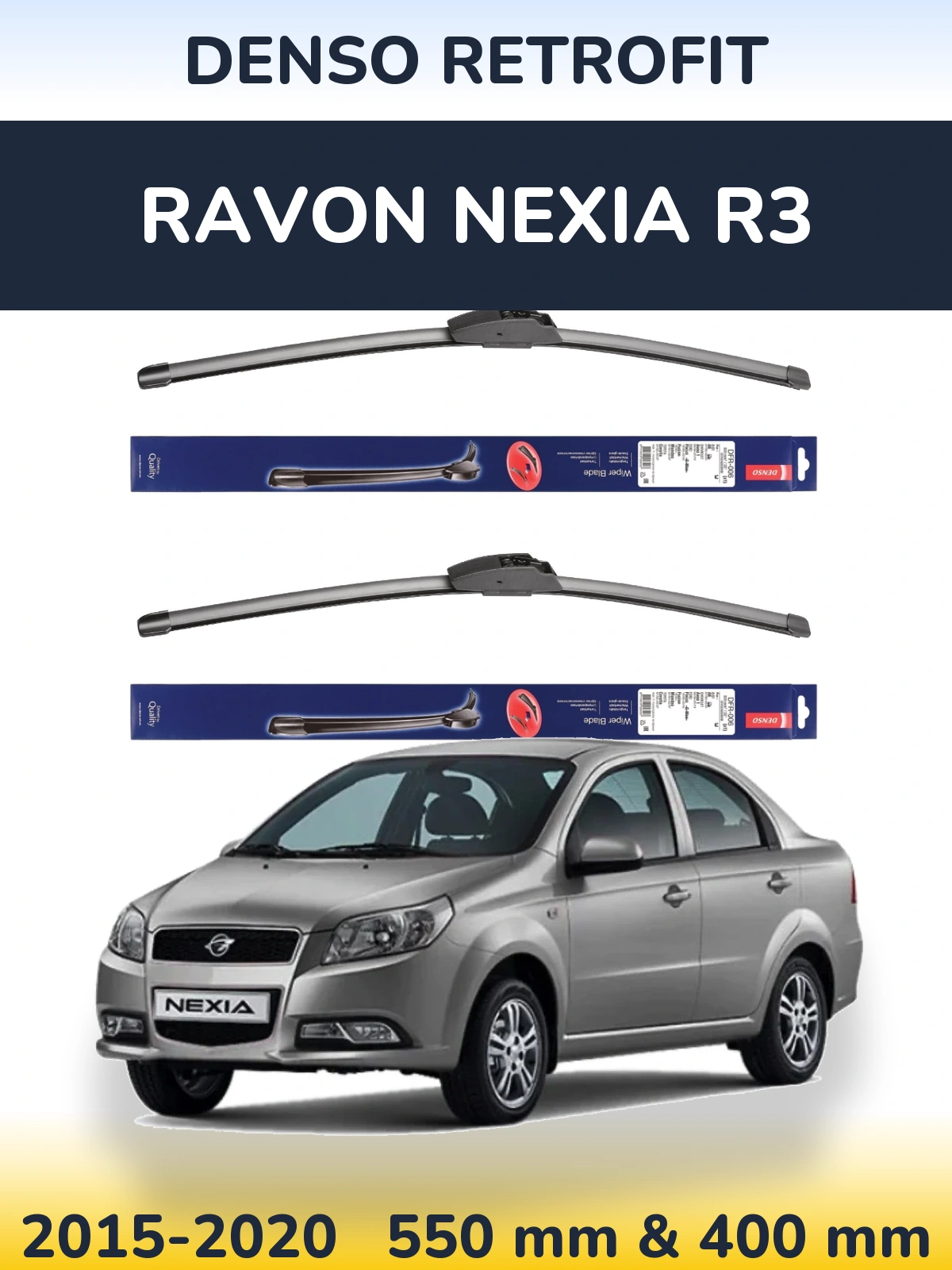 Ștergătoare Denso Retrofit pentru Ravon Nexia R3