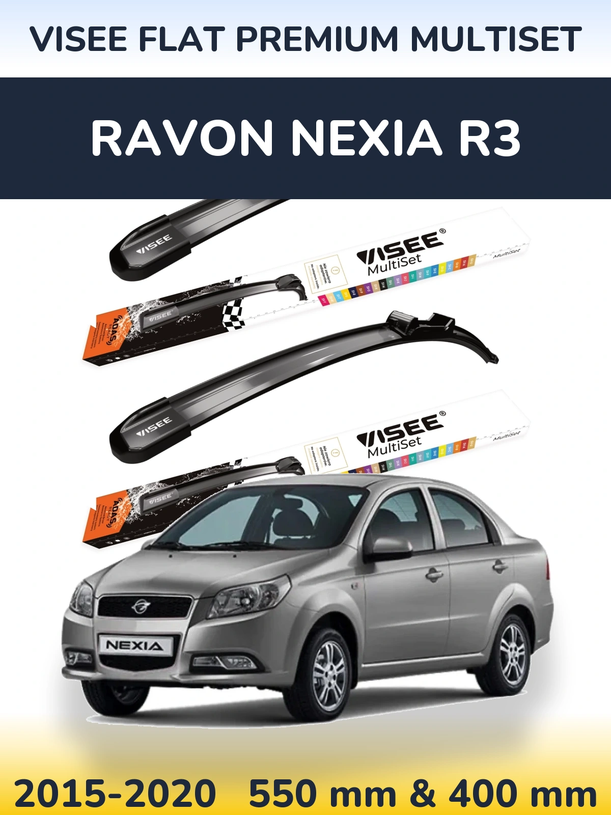 Ștergătoare VISEE FLAT PREMIUM MultiSet pentru Ravon Nexia R3