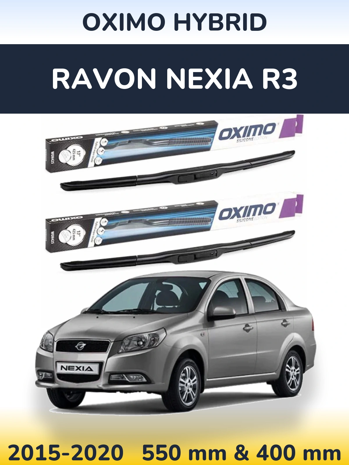 Ștergătoare Oximo Hybrid pentru Ravon Nexia R3