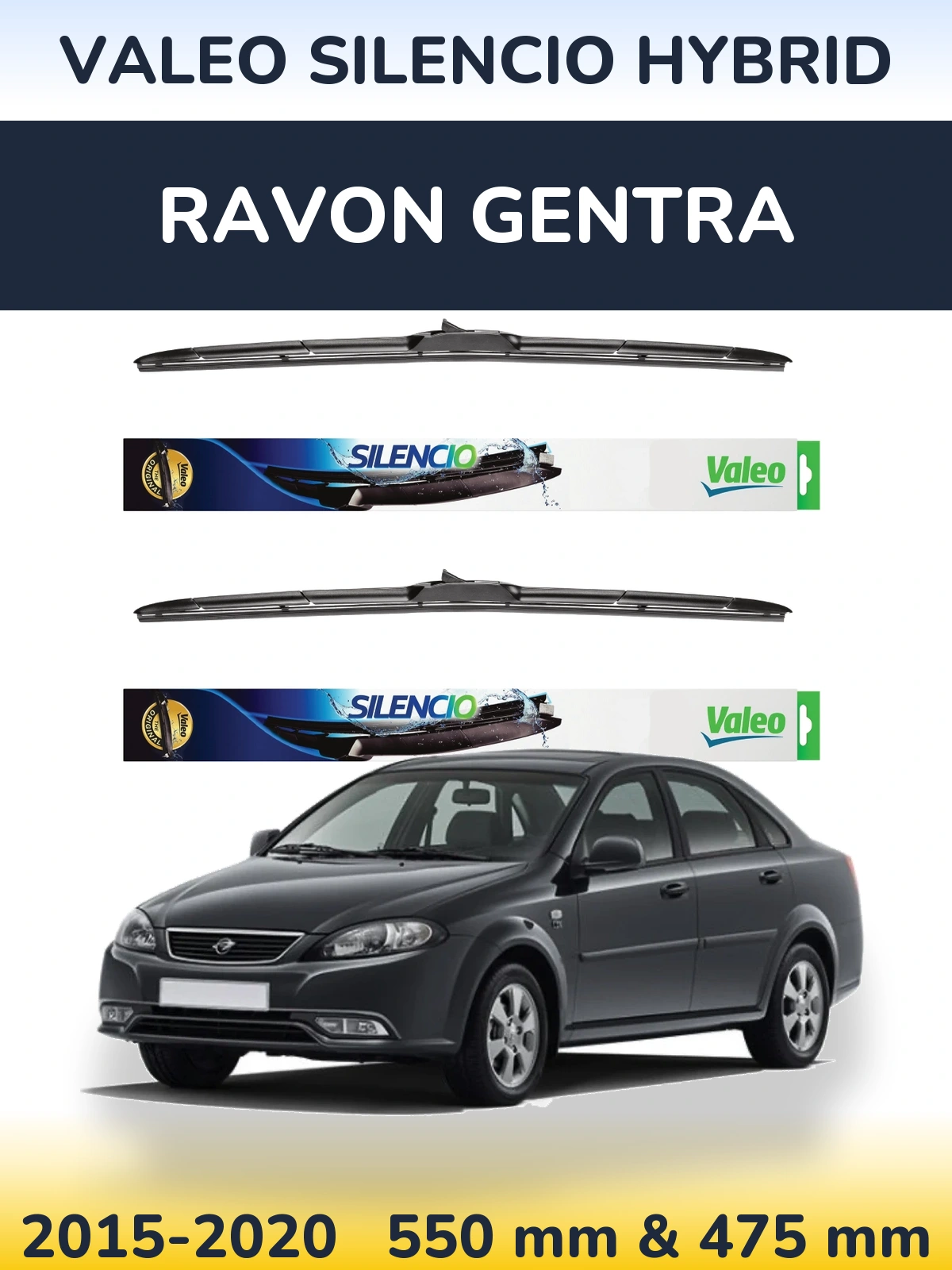 Ștergătoare Valeo Silencio Hybrid pentru Ravon Gentra