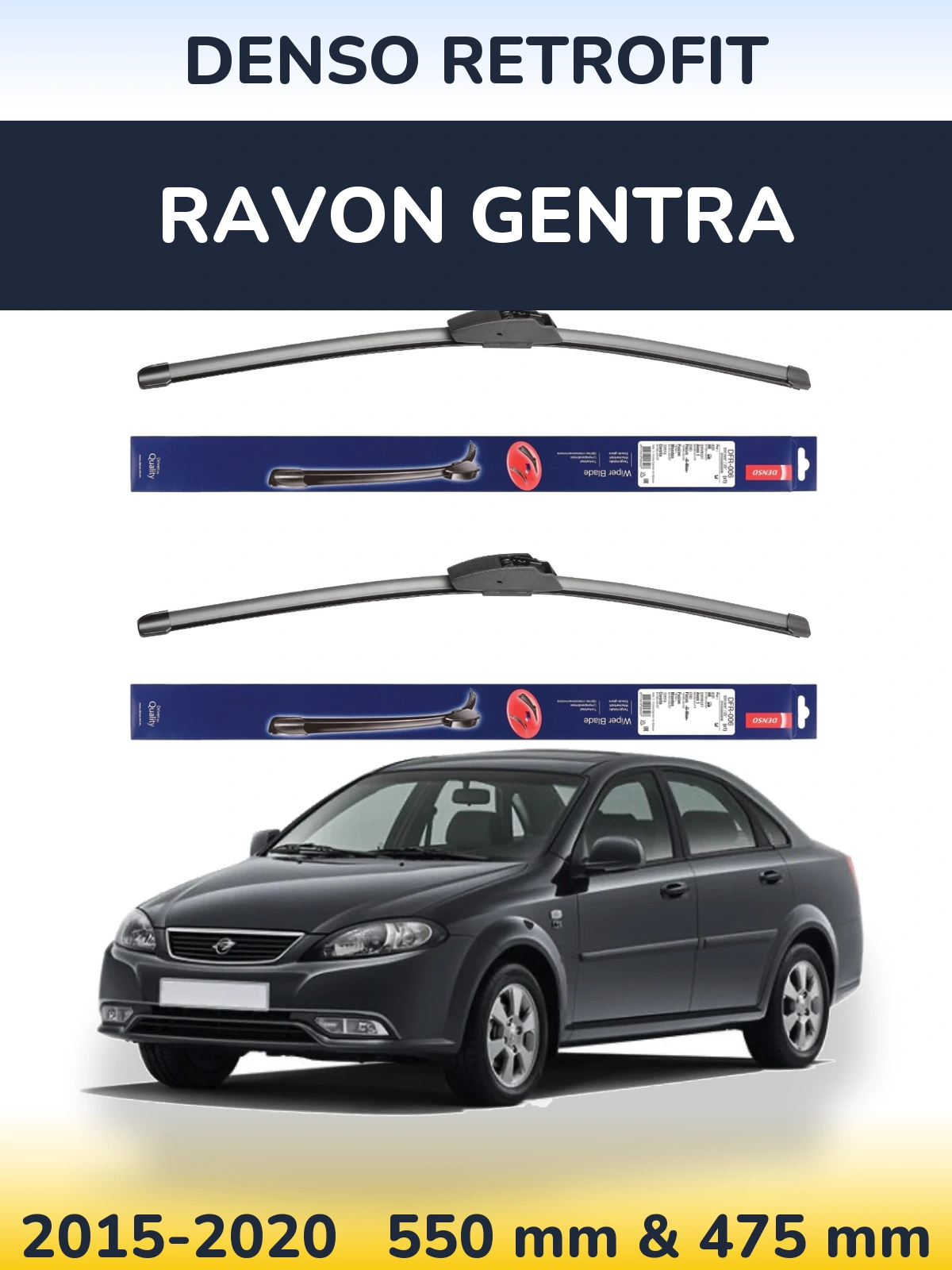 Ștergătoare Denso Retrofit pentru Ravon Gentra