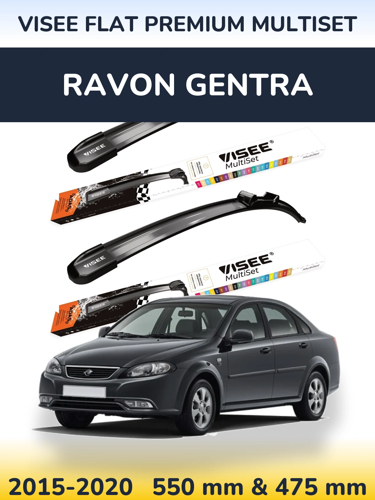 Ștergătoare VISEE FLAT PREMIUM MultiSet pentru Ravon Gentra