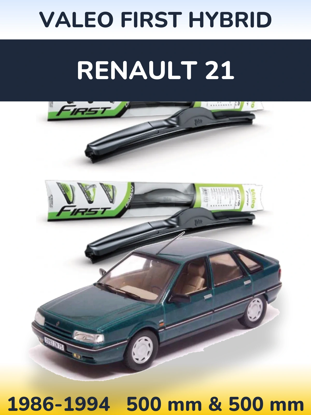 Ștergătoare Valeo First Hybrid pentru Renault 21